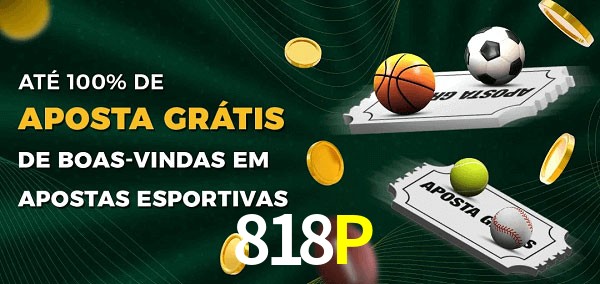 818P Ate 100% de Aposta Gratis