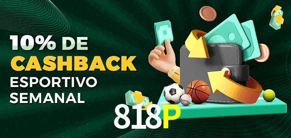 10% de bônus de cashback na 818P
